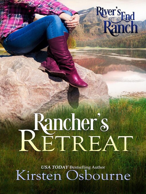 Title details for Ranch's Retreat by Kirsten Osbourne - Available